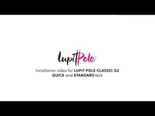 Load and play video in Gallery viewer, Pole Dance Pole LUPIT POLE CLASSIC G2 QUICK LOCK FLOR DEL DESIERTO 45MM
